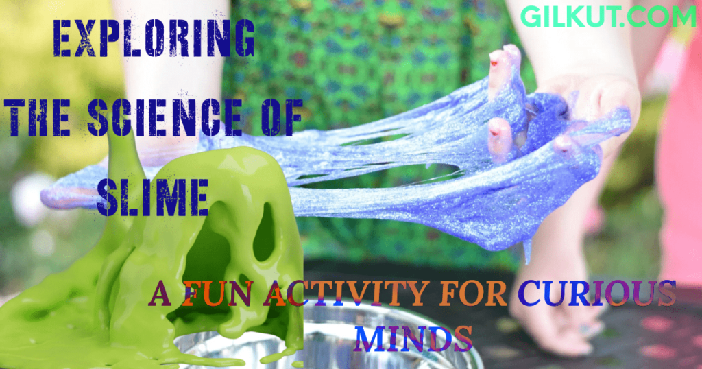 How to Make Slime: A Fun Activity to Explore the Science Behind It
