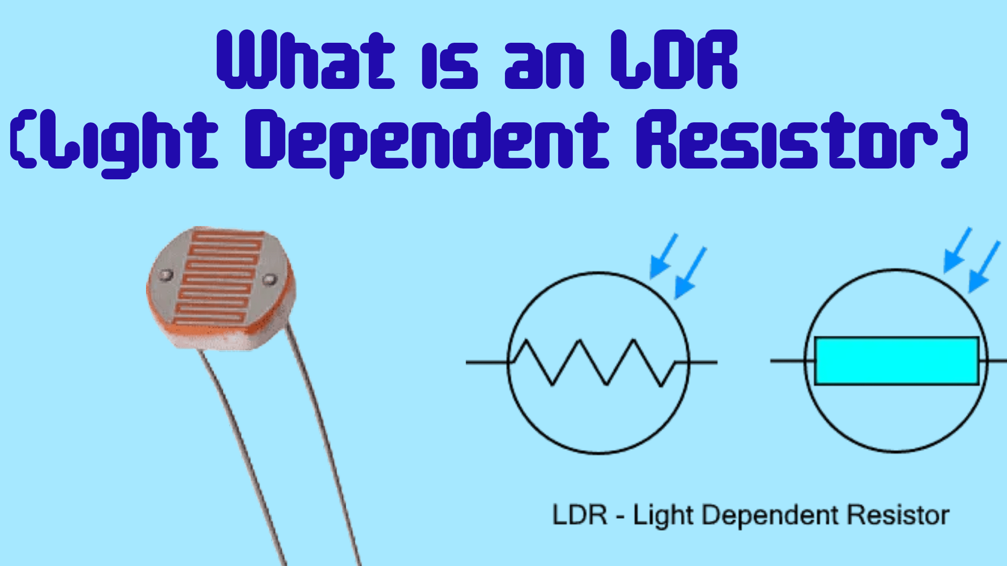 What is an LDR (Light Dependent Resistor)? Easy Explanation for Kids