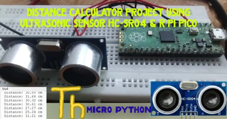 School Project Report : Smart Distance Measurement Using Ultrasonic Sensor and Raspberry Pi Pico